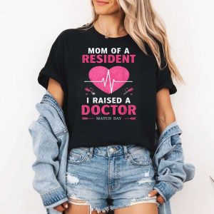 Mom of a Resident Residency Match Day Women Medical Student T Shirt fqcxod
