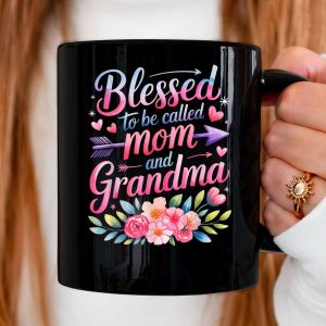 Mother s Day Blessed to Be Called Mom and Grandma Flowers Mug czqkbe