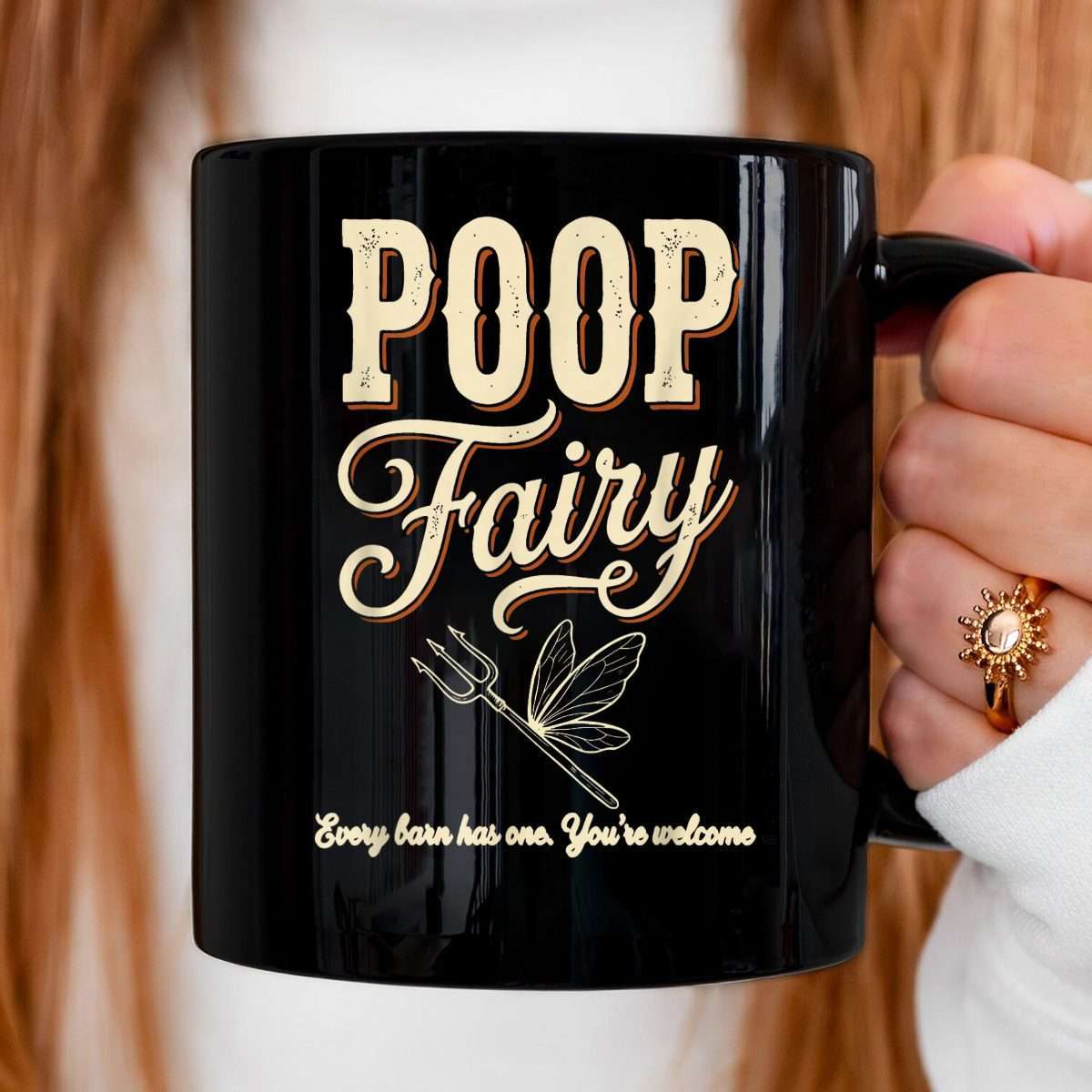 Poop Fairy Every Barn Has One You’re Welcome Funny Humor Mug