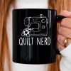 Quilt Nerd Sewing Machine Quilting Quilter Humor Quote Mug sbmdpg